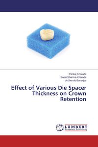 Produktbild: Effect of Various Die Spacer Thickness on Crown Retention