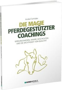 Produktbild: Die Magie pferdegest&uuml;tzter Coachings