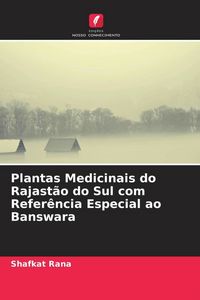 Produktbild: Rana, S: Plantas Medicinais do Rajast&atilde;o do Sul com Refer&ecirc;nci