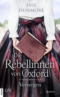 Die Rebellinnen von Oxford - Verwegen von Evie Dunmore