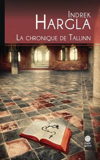 Produktbild: La chronique de Tallinn