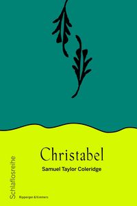 Bild vom Artikel Christabel vom Autor Samuel Taylor Coleridge