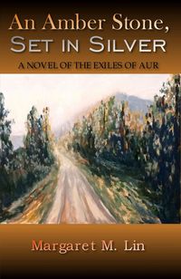 Produktbild: An Amber Stone, Set in Silver: A Novel of the Exiles of Aur