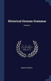 Produktbild: Historical German Grammar; Volume 1