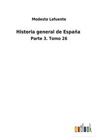 Produktbild: Historia general de Espa&ntilde;a