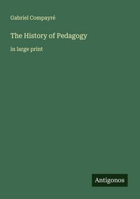 Produktbild: The History of Pedagogy