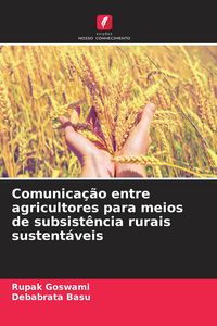 Produktbild: Comunica&ccedil;&atilde;o entre agricultores para meios de subsist&ecirc;ncia rurais sustent&aacute;veis