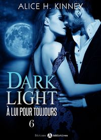 Produktbild: Dark Light - &Agrave; lui pour toujours - 6
