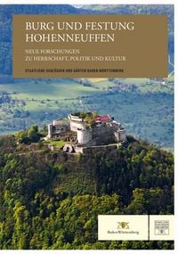 Produktbild: Burg und Festung Hohenneuffen &ndash; Neue Forschungen zu Herrschaft, Politik und Kultur