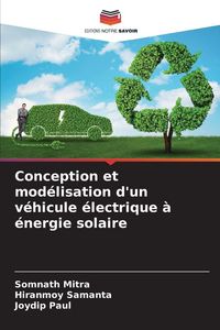 Produktbild: Conception et mod&eacute;lisation d'un v&eacute;hicule &eacute;lectrique &agrave; &eacute;nergie solaire