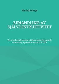 Produktbild: Behandling av sj&auml;lvdestruktivitet