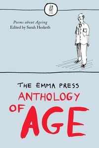 Produktbild: The Emma Press Anthology of Age