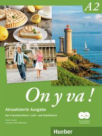 Bild vom Artikel On y va ! A2 - Aktualisierte Ausgabe. Lehr- und Arbeitsbuch mit komplettem Audiomaterial vom Autor Nicole Laudut