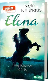 Bild vom Artikel Elena – Ein Leben für Pferde 6: Eine falsche Fährte vom Autor Nele Neuhaus