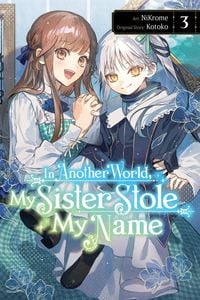 Produktbild: In Another World, My Sister Stole My Name, Vol. 3