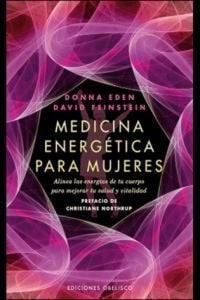 Produktbild: Medicina energ&eacute;tica para mujeres : alinea las energ&iacute;as de tu cuerpo para mejorar tu salud y vitalidad