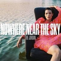 Bild vom Artikel Nowhere Near The Sky vom Autor The Jordan