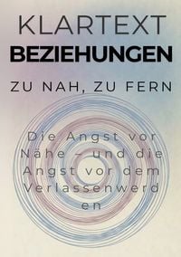 Produktbild: KLARTEXT Beziehungen / Zu nah, zu fern
