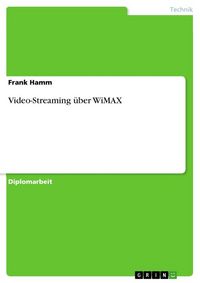 Produktbild: Video-Streaming &uuml;ber WiMAX