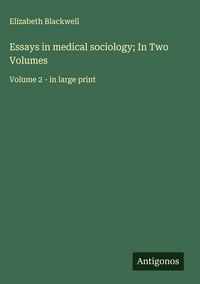 Produktbild: Essays in medical sociology; In Two Volumes