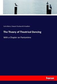 Produktbild: The Theory of Theatrical Dancing