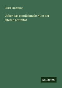 Produktbild: Ueber das condicionale NI in der &auml;lteren Latinit&auml;t
