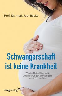 Produktbild: Schwangerschaft ist keine Krankheit