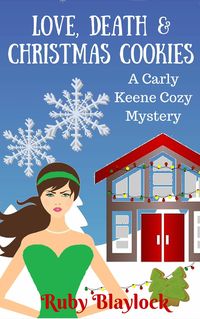 Produktbild: Love, Death & Christmas Cookies (Carly Keene Cozy Mysteries, #3)