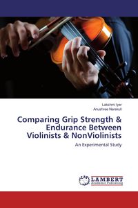 Produktbild: Comparing Grip Strength & Endurance Between Violinists & NonViolinists