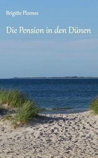 Bild vom Artikel Die Pension in den Dünen vom Autor Brigitte Ploenes