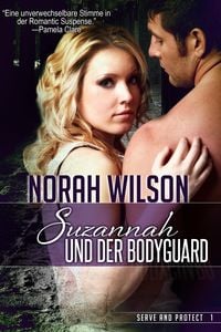 Produktbild: Suzannah und der Bodyguard (Serve and Protect, #1)