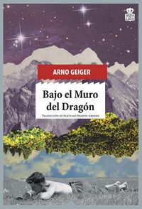 Bild vom Artikel Bajo el muro del dragón vom Autor Arno Geiger