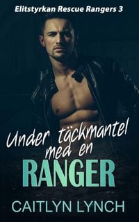 Produktbild: Under t&auml;ckmantel med en Ranger