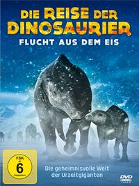 Produktbild: Die Reise der Dinosaurier - Flucht aus dem Eis