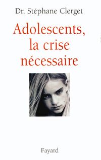 Produktbild: Adolescents, la crise n&eacute;cessaire