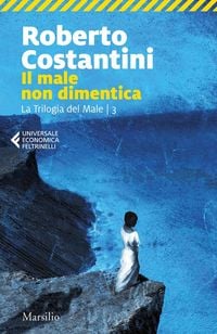 Produktbild: Il male non dimentica. La Trilogia del male. Vol. 3