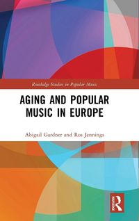 Produktbild: Aging and Popular Music in Europe