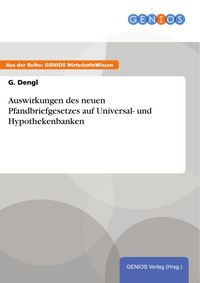 Produktbild: Auswirkungen des neuen Pfandbriefgesetzes auf Universal- und Hypothekenbanken
