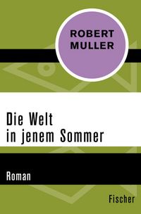 Produktbild: Die Welt in jenem Sommer
