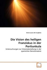 Produktbild: De la Iglesia, A: Vision des heiligen Franziskus in der Port