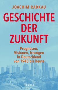 Produktbild: Geschichte der Zukunft