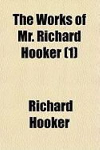 Produktbild: The Works of Mr. Richard Hooker (1)