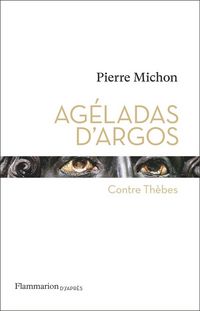 Produktbild: Ag&eacute;ladas d'Argos : contre Th&egrave;bes