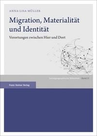 Produktbild: Migration, Materialit&auml;t und Identit&auml;t