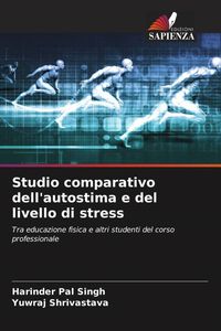 Produktbild: Studio comparativo dell'autostima e del livello di stress