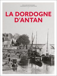 Produktbild: La Dordogne D'Antan