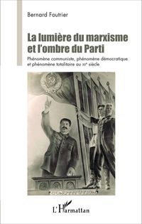 Produktbild: La Lumi&egrave;re du marxisme et l'ombre du Parti