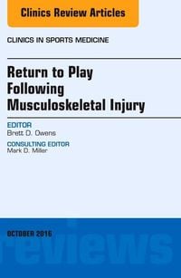Produktbild: Return to Play Following Musculoskeletal Injury, an Issue of Clinics in Sports Medicine