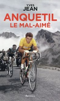 Produktbild: Anquetil: le mal-aim&eacute;