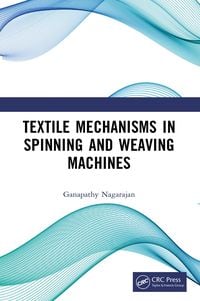 Produktbild: Textile Mechanisms in Spinning and Weaving Machines